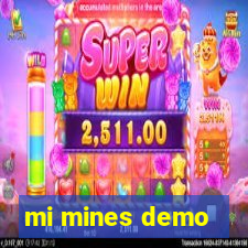 mi mines demo